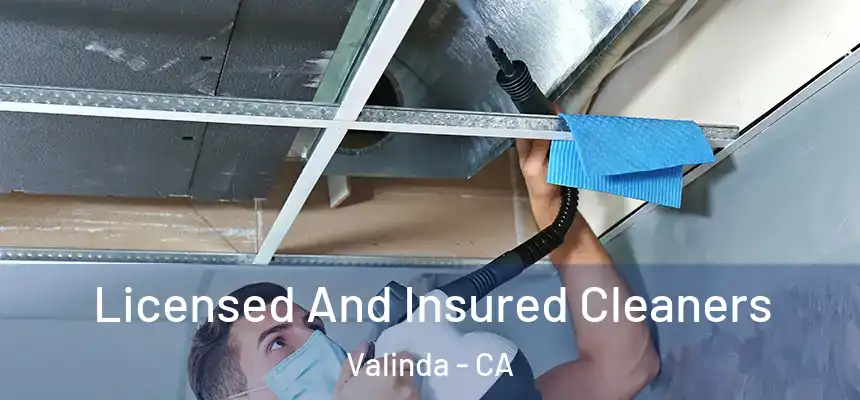  Licensed And Insured Cleaners Valinda - CA