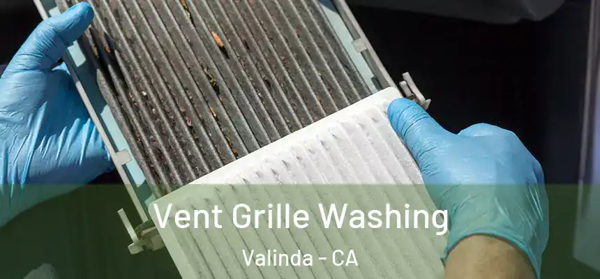 Vent Grille Washing Valinda - CA